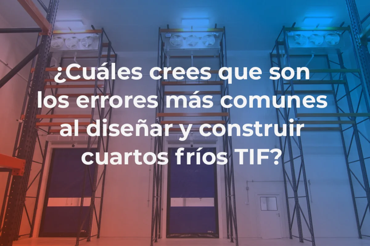 Diseño de cuartos fríos
