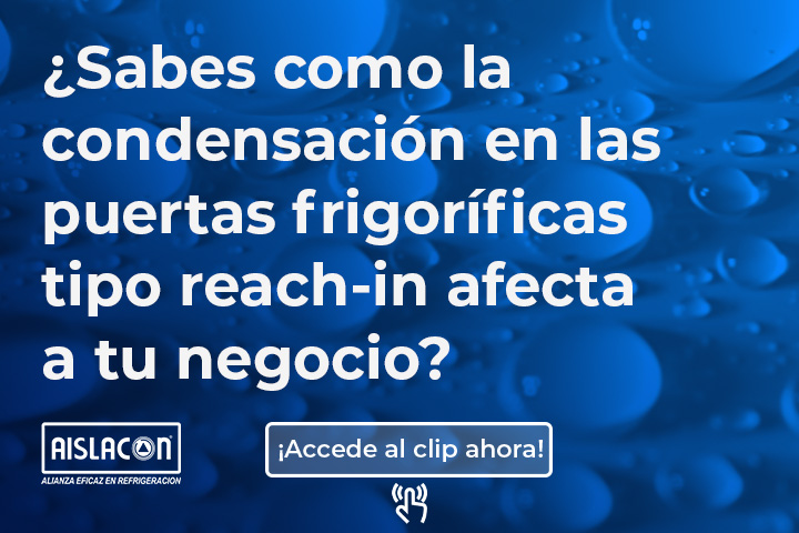 importancia-prevenir-condensacion-reach-in